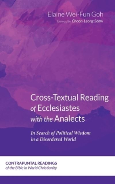 Cover for Elaine Wei-Fun Goh · Cross-Textual Reading of Ecclesiastes with the Analects (Book) (2019)