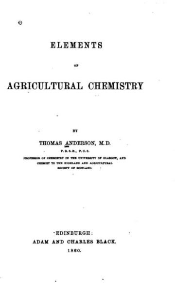Cover for Thomas Anderson · Elements of Agricultural Chemistry (Paperback Book) (2016)