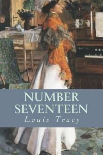 Cover for Louis Tracy · Number Seventeen (Paperback Book) (2016)