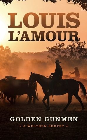 Cover for Louis L'Amour · Golden Gunmen (Paperback Bog) (2017)