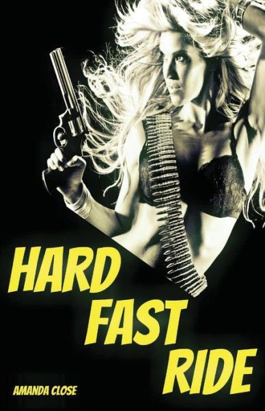 Cover for Amanda Close · Hard Fast Ride (Paperback Book) (2016)