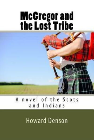 MR Howard Denson · McGregor and the Lost Tribe (Paperback Bog) (2017)