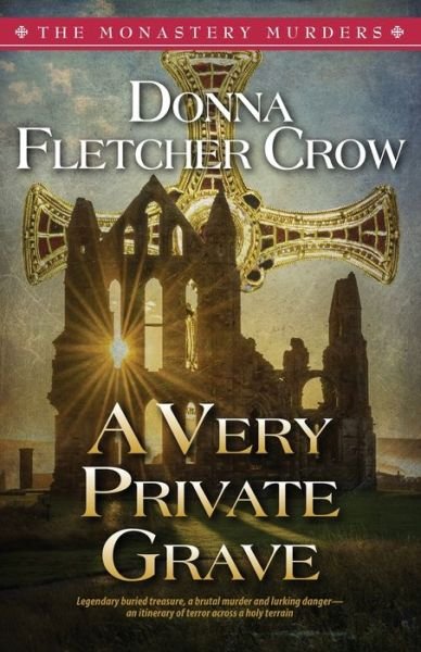 Cover for Donna Fletcher Crow · A Very Private Grave (Paperback Bog) (2017)