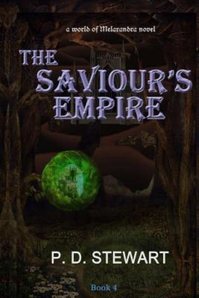 Cover for P D Stewart · The Saviour's Empire (Paperback Book) (2017)