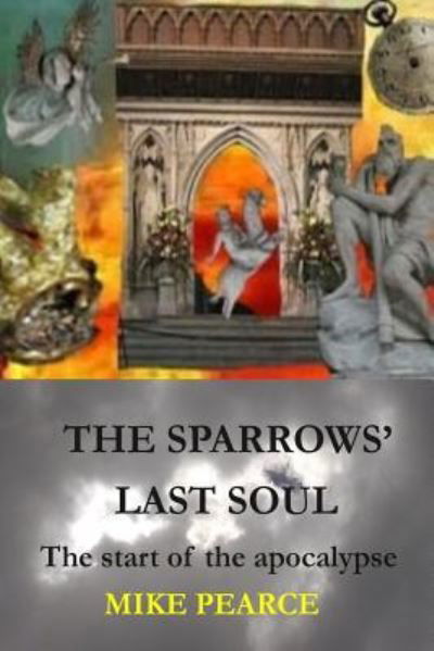 Cover for Mike Pearce · The Sparrows' Last Soul (Taschenbuch) (2017)