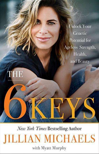 Cover for Jillian Michaels · The 6 Keys: Unlock Your Genetic Potential for Ageless Strength, Health, and Beauty (Audiobook (CD)) (2019)