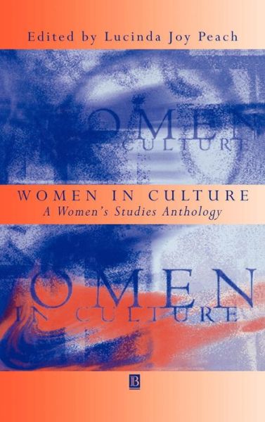 Women in Culture: A Women's Studies Anthology - Peach - Livros - John Wiley and Sons Ltd - 9781557866486 - 11 de janeiro de 1998