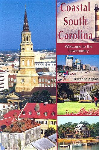 Cover for Terrance Zepke · Coastal South Carolina: Welcome to the Lowcountry (Paperback Book) (2006)
