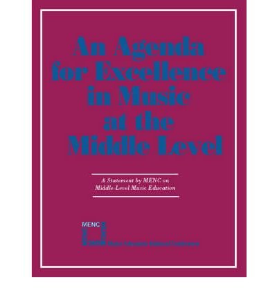 Cover for MENC: The National Association for Music Education · Agenda For Excellence in Music at the Middle Level (Paperback Bog) (2006)