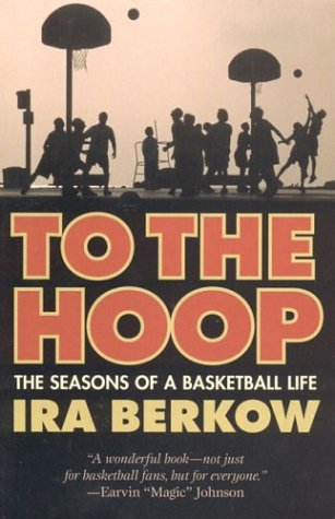 Cover for Ira Berkow · To the Hoop: The Seasons of a Basketball Life (Paperback Bog) (2003)