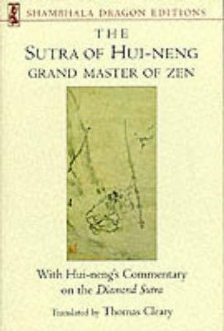 Cover for Thomas Cleary · Sutra of Hui-neng, Grand Master of Zen: with Hui-neng's Commentary on the Diamond Sutra (Taschenbuch) (1998)