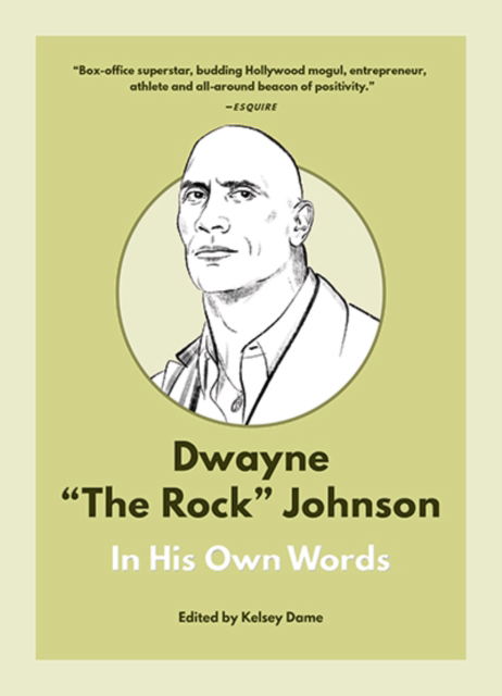 Dwayne "The Rock" Johnson: In His Own Words - In Their Own Words - - Books - Surrey Books,U.S. - 9781572843486 - March 27, 2025
