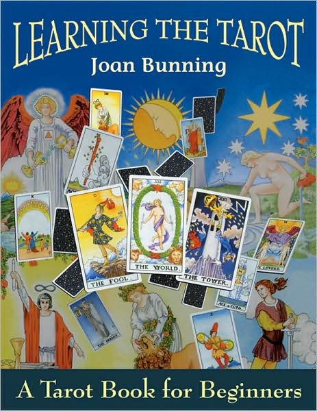 Cover for Bunning, Joan (Joan Bunning) · Learning the Tarot: A Tarot Book for Beginners (Paperback Book) (1998)