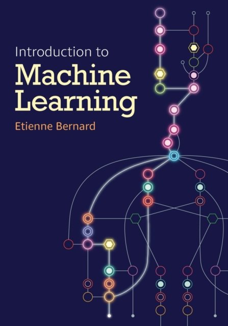 Cover for Etienne Bernard · Introduction To Machine Learning (Paperback Bog) (2021)