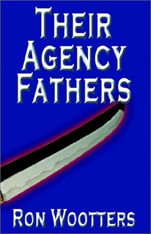 Cover for Ron Wootters · Their Agency Fathers (Paperback Bog) (2003)