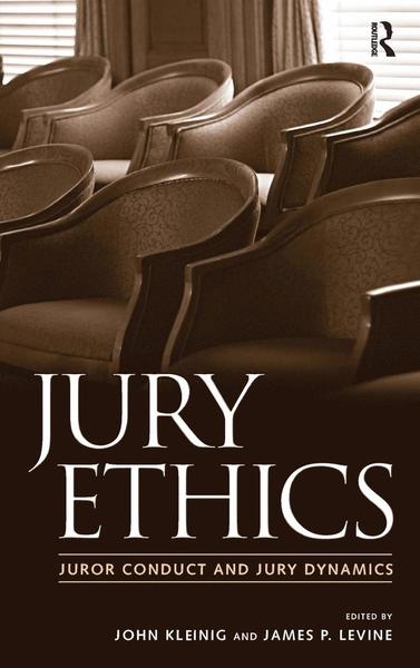 Cover for John Kleinig · Jury Ethics: Juror Conduct and Jury Dynamics (Gebundenes Buch) (2005)