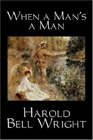 Cover for Harold Bell Wright · When a Man's a Man (Paperback Book) (2006)