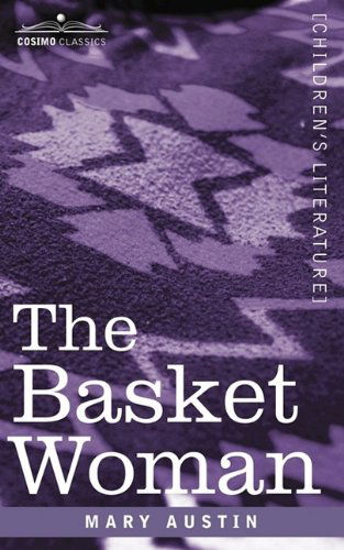 Cover for Mary Austin · The Basket Woman (Paperback Book) (2009)