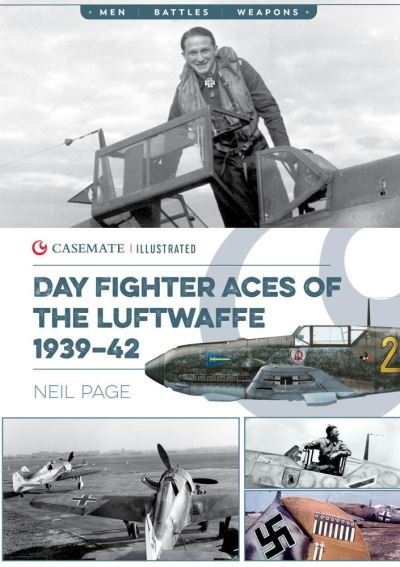 Cover for Neil Page · Day Fighter Aces of the Luftwaffe 1939-42 - Casemate Illustrated (Paperback Bog) (2020)