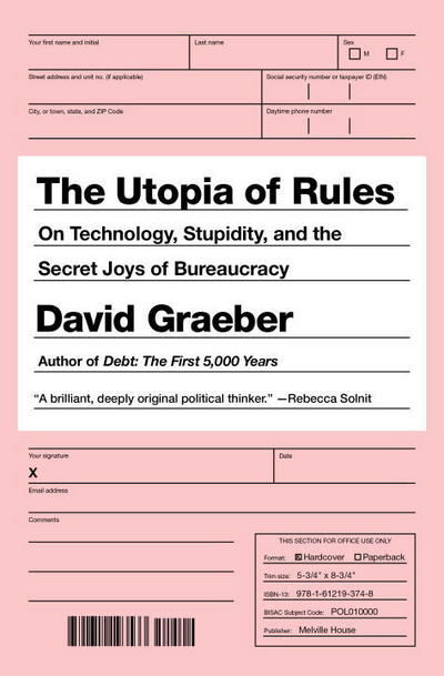 Cover for David Graeber · The Utopia of Rules: On Technology, Stupidity, and the Secret Joys of Bureaucracy (Paperback Book) [International edition] (2015)