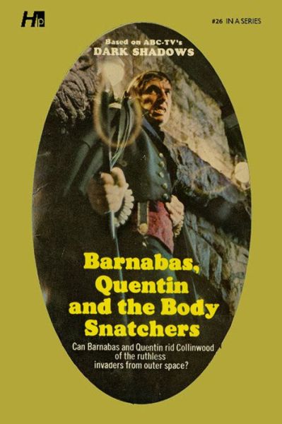 Cover for Marilyn Ross · Dark Shadows the Complete Paperback Library Reprint Book 26: Barnabas, Quentin and the Body Snatchers - DARK SHADOWS PAPERBACK LIBRARY NOVEL (Paperback Book) (2023)