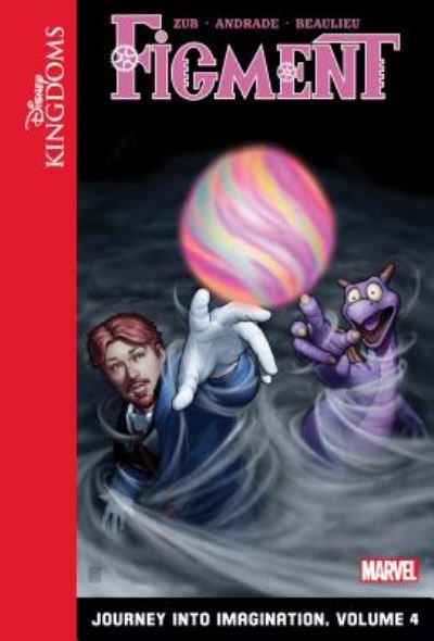 Cover for Jim Zub · Disney Kingdoms Figment 4 : Journey into Imagination (Gebundenes Buch) (2015)
