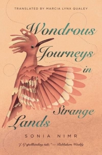 Cover for Sonia Nimr · Wondrous Journeys in Strange Lands (Paperback Book) (2024)