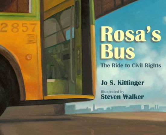 Cover for Jo S. Kittinger · Rosa's Bus: The Ride to Civil Rights (Paperback Book) (2017)