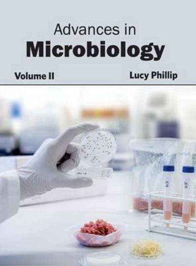 Cover for Lucy Phillip · Advances in Microbiology: Volume II (Hardcover Book) (2015)