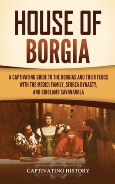 Cover for Captivating History · House of Borgia (Book) (2023)