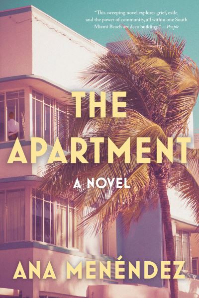 Cover for Ana Menéndez · Apartment (Book) (2024)