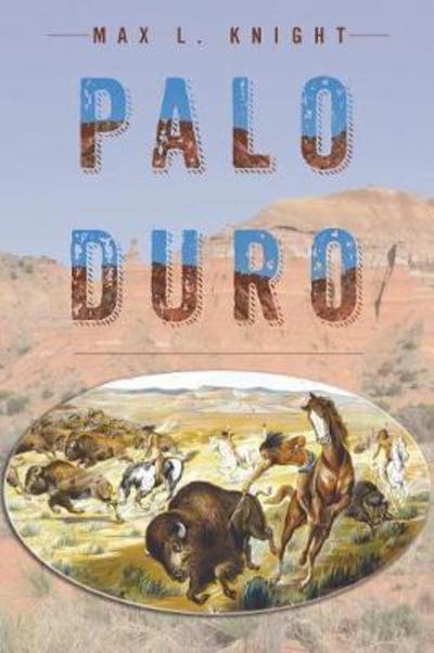 Cover for Max L Knight · Palo Duro (Paperback Book) (2017)