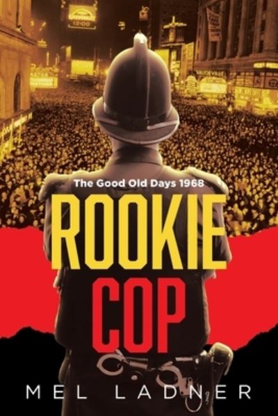 Cover for Mel Ladner · Rookie Cop (Book) (2022)