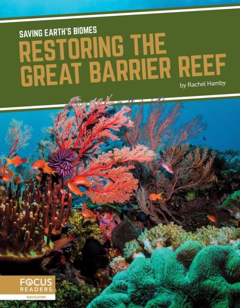 Cover for Rachel Hamby · Restoring the Great Barrier Reef - Saving Earth’s Biomes (Paperback Book) (2020)