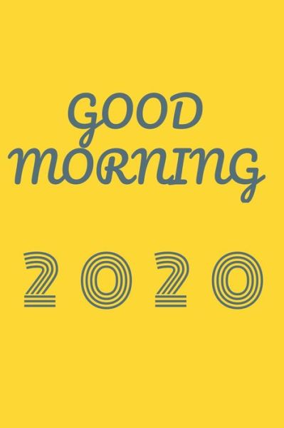 Cover for Taylor Smith · Good morning 2020 (Paperback Book) (2020)