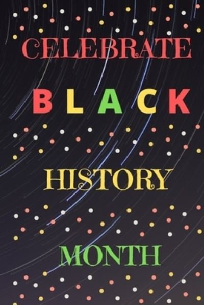 Cover for Cam Bennett · Celebrate Black History Month (Paperback Bog) (2020)