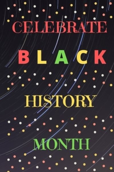 Cover for Cam Bennett · Celebrate Black History Month (Paperback Book) (2020)