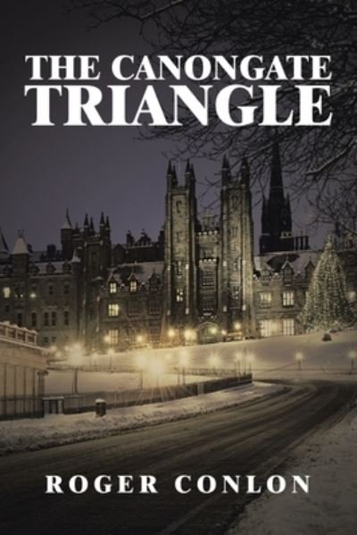 Cover for Roger Conlon · The Canongate Triangle (Paperback Book) (2021)