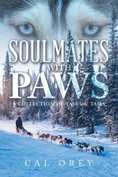 Cover for Cal Orey · Soulmates with Paws (Bok) (2022)