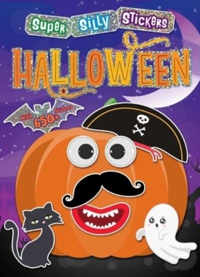 Cover for Editors of Silver Dolphin Books · Super Silly Stickers Halloween (Book) (2024)