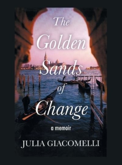 Cover for Julia Giacomelli · Golden Sands of Change (Book) (2023)