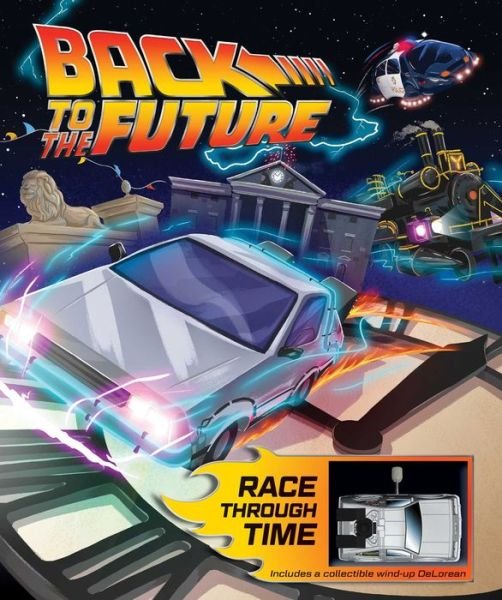 Cover for Marc Sumerak · Back to the Future: Race Through Time (Hardcover Book) (2019)