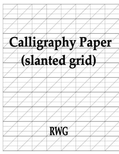 Cover for Rwg · Calligraphy Paper (slanted grid) (Pocketbok) (2019)