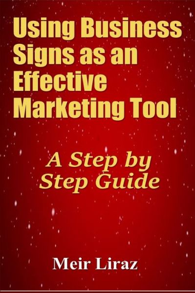 Cover for Meir Liraz · Using Business Signs as an Effective Marketing Tool (Paperback Book) (2019)