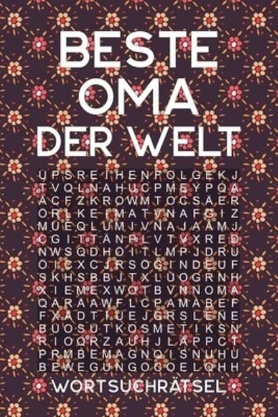 Cover for Omi Geschenk Print · BESTE OMA DER WELT - Wortsuchratsel (Pocketbok) (2019)