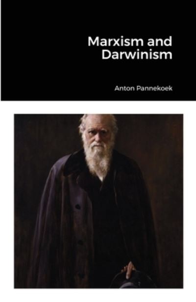 Cover for Anton Pannekoek · Marxism and Darwinism (Paperback Book) (2022)