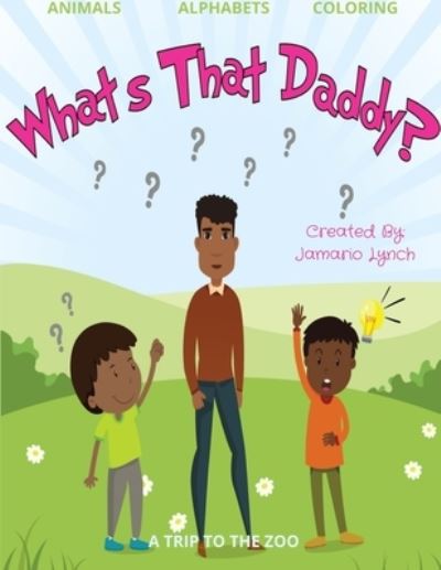 Cover for Jamario Lynch · What's That Daddy? (Bog) (2020)