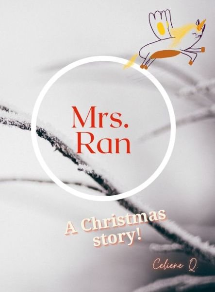 Cover for Celiene Qaqish · Mrs. Ran (Hardcover Book) (2021)