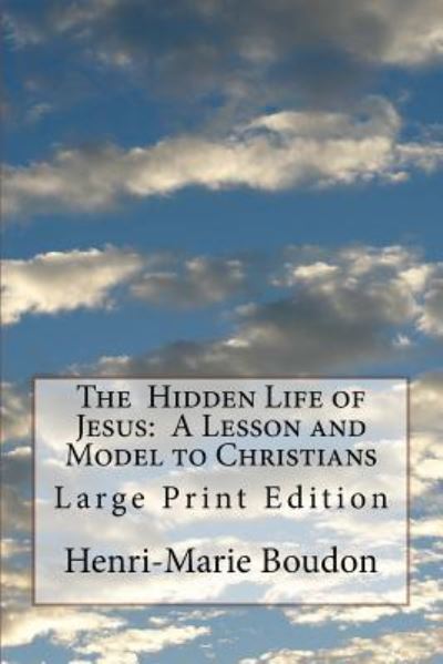 Cover for Henri-Marie Boudon · The Hidden Life of Jesus (Paperback Book) (2018)