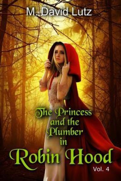 Cover for M David Lutz · The Princess and the Plumber (Paperback Book) (2018)